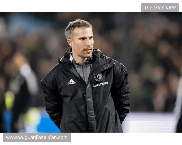 范佩西以教练身份为儿子首秀做决定表达期待与责任感